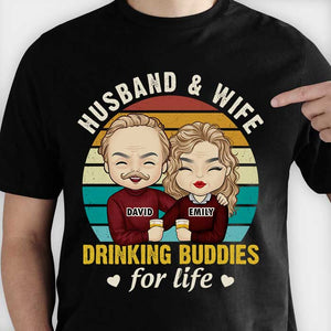 Husband & Wife Drinking Buddies For Life - Gift For Couples, Personalized T-shirt, Hoodie.