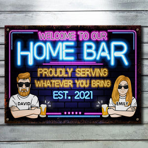 Welcome To Our Home Bar - Gift For Couples, Husband Wife, Personalized Metal Sign.