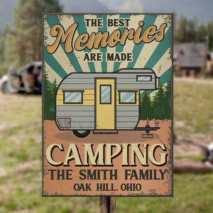 The Best Memories Are Made While Camping - Personalized Metal Sign.