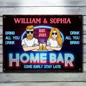 Bring All You Drink Drink All You Bring - Gift For Couples, Husband Wife, Personalized Metal Sign.