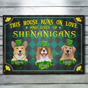 This House Runs On Love And Lots Of Shenanigans - Gift For St. Patrick's Day, Personalized Metal Sign.