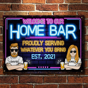 Welcome To Our Home Bar - Gift For Couples, Husband Wife, Personalized Metal Sign.