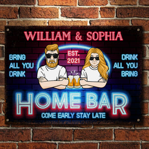 Bring All You Drink Drink All You Bring - Gift For Couples, Husband Wife, Personalized Metal Sign.