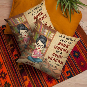 In A World Of Bookworms Be A Book Dragon - Personalized Pillow (Insert Included).
