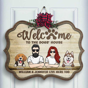 Welcome To The Dog's House - Gift For Dog Lovers - Personalized Shaped Door Sign.