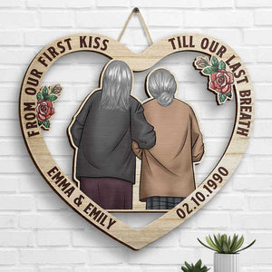 Couple Hugging From Our First Kiss Till Our Last Breath - Gift For Couples, Husband Wife, Personalized Shaped Wood Sign.