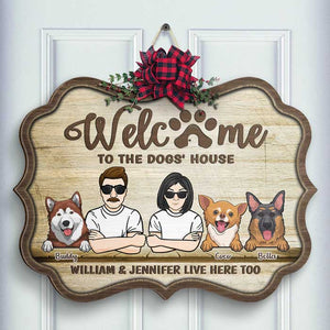 Welcome To The Dog's House - Gift For Dog Lovers - Personalized Shaped Door Sign.