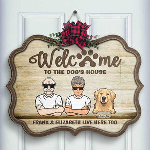 Welcome To The Dog's House - Gift For Dog Lovers - Personalized Shaped Door Sign.
