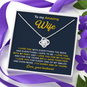 I Love You With Everything I've Been - Gift For Couples, Love Knot Necklace.