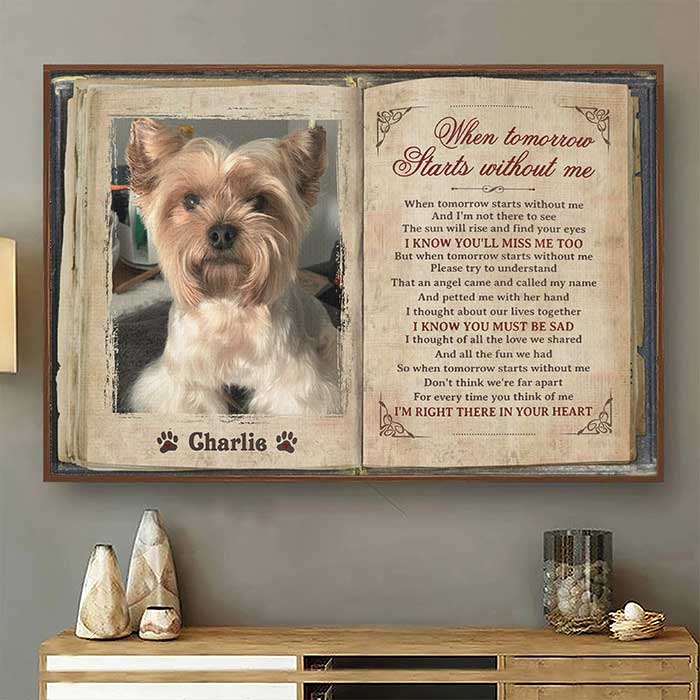 When Tomorrow Starts Without Me - Upload Image, Personalized Horizontal Poster.