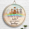 Tu étais mon bonjour préféré et mon au revoir le plus dur - Plaque de porte personnalisée