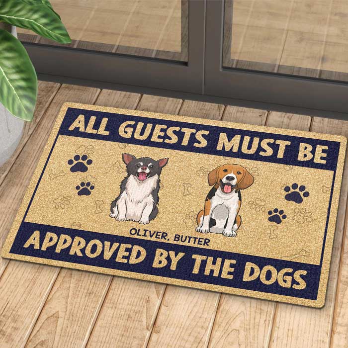 All Guests Must Be Approved By The Standing Dogs - Personalized Decorative Mat.