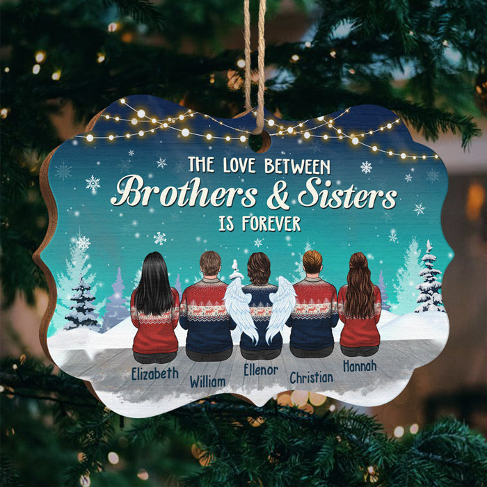 The Love Between Brothers & Sisters Is Forever - Personalized Custom Benelux Shaped Wood Christmas Ornament - Gift For Siblings, Christmas Gift