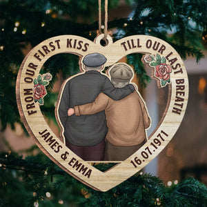 From First Kiss Till Last Breath - Personalized Custom Heart Shaped Wood Christmas Ornament - Gift For Couple, Husband Wife, Anniversary, Engagement, Wedding, Marriage Gift, Christmas Gift