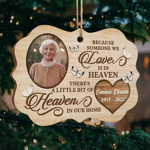 Because Someone We Love Is In Heaven - Memorial Personalized Custom Ornament - Wood Benelux Shaped - Upload Image, Sympathy Gift, Christmas Gift For Family