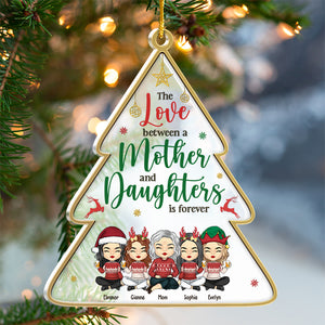 The Love Between A Mother & Daughters Is Forever - Family Personalized Custom Ornament - Acrylic Christmas Tree Shaped - Christmas Gift For Daughter From Mother