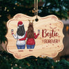 We Are Besties Forever - Personalized Custom Benelux Shaped Wood Christmas Ornament - Gift For Bestie, Best Friend, Sister, Birthday Gift For Bestie And Friend, Christmas Gift