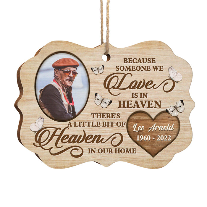 Because Someone We Love Is In Heaven - Memorial Personalized Custom Ornament - Wood Benelux Shaped - Upload Image, Sympathy Gift, Christmas Gift For Family