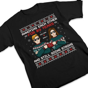 Annoying Each Other And Still Going Strong - Couple Personalized Custom Unisex T-shirt, Hoodie, Sweatshirt - Christmas Gift For Husband Wife, Anniversary