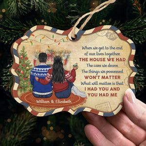 When We Get To The End Of Our Lives Together - Personalized Custom Benelux Shaped Wood Christmas Ornament - Gift For Couple, Husband Wife, Anniversary, Engagement, Wedding, Marriage Gift, Christmas Gift
