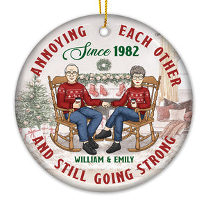 Annoying Each Other For Decades But Still Going Strong Now - Couple Personalized Custom Ornament - Ceramic Round Shaped - Christmas Gift For Husband Wife, Anniversary