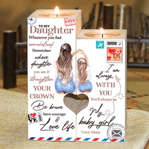 Be Brave Have Courage And Love Life - Family Candle Holder - Christmas Gift For Daughter From Mom