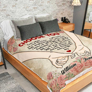 I Will Choose You Even When You Make Me Mad - Gift For Couples, Personalized Blanket.
