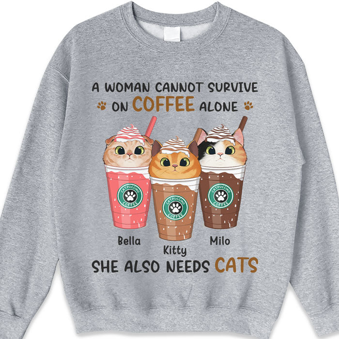 A Woman Cannot Survive On Coffee Alone - Cat Personalized Custom Unisex T-shirt, Hoodie, Sweatshirt - Mother's Day, Gift For Pet Owners, Pet Lovers