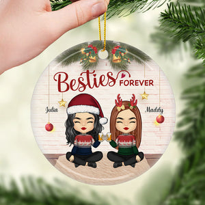 We Are Besties Forever And Always - Personalized Custom Round Shaped Ceramic Christmas Ornament - Gift For Bestie, Best Friend, Sister, Birthday Gift For Bestie And Friend, Christmas Gift