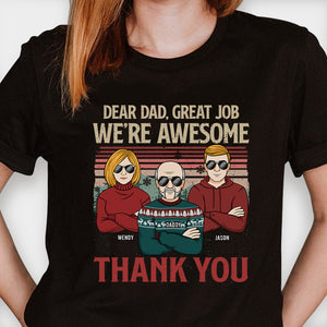 Dear Dad We're Awesome Great Job - Personalized Custom Unisex T-Shirt, Hoodie - Gift For Dad, Christmas Gift