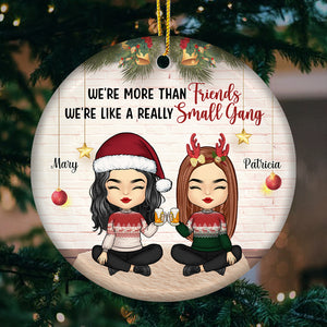 We're Sisters By Heart - Bestie Personalized Custom Ornament - Ceramic Round Shaped - Christmas Gift For Best Friends, BFF, Sisters