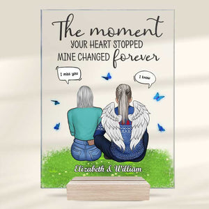 My Heart Changed Eternally - Personalized Acrylic Plaque - Memorial Gift, Sympathy Gift