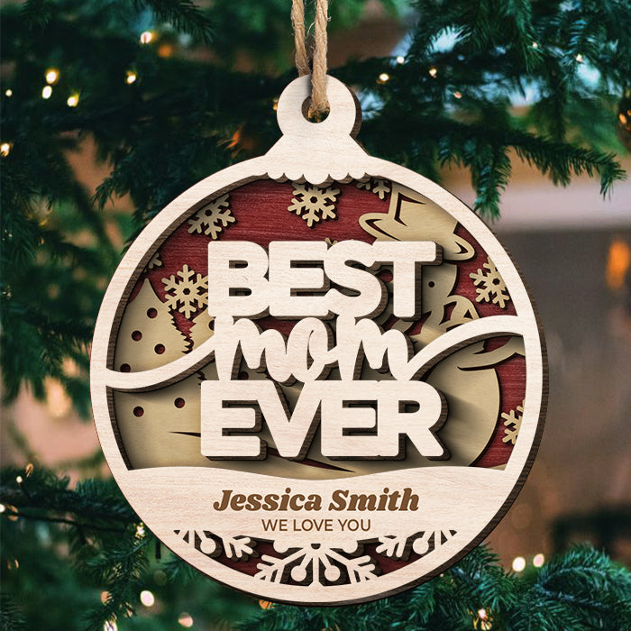 Personalized Best Mom Ever Christmas Ornament