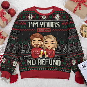 I'm Yours, No Refund - Couple Personalized Custom Ugly Sweatshirt - Unisex Wool Jumper - Christmas Gift For Husband Wife, Anniversary