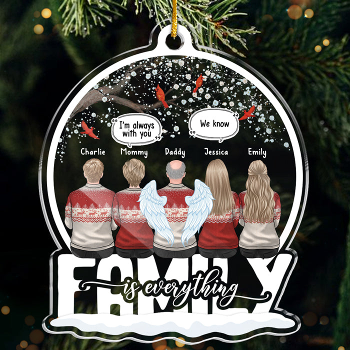 Family Is Everything - Memorial Personalized Custom Ornament - Acrylic Snow Globe Shaped - Sympathy Gift, Christmas Gift For Family Members