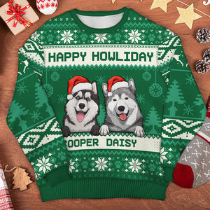 Happy Howliday - Personalized Custom Unisex Ugly Christmas Sweatshirt, Wool Sweatshirt, All-Over-Print Sweatshirt - Gift For Dog Lovers, Pet Lovers, Christmas Gift