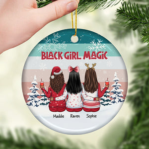 Black Girl Magic - Personalized Custom Round Shaped Ceramic Christmas Ornament - Gift For Bestie, Best Friend, Sister, Birthday Gift For Bestie And Friend, Christmas Gift