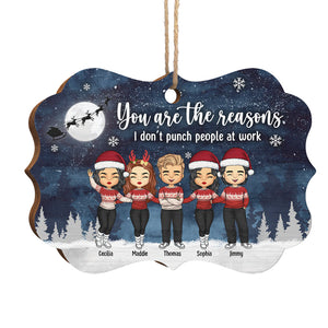 You Are The Reasons I Don‚t Punch People At Work - Personalized Custom Benelux Shaped Wood Christmas Ornament - Coworker, Office, Employee Appreciation, Farewell Gift, Work Friend, Colleagues Friendship