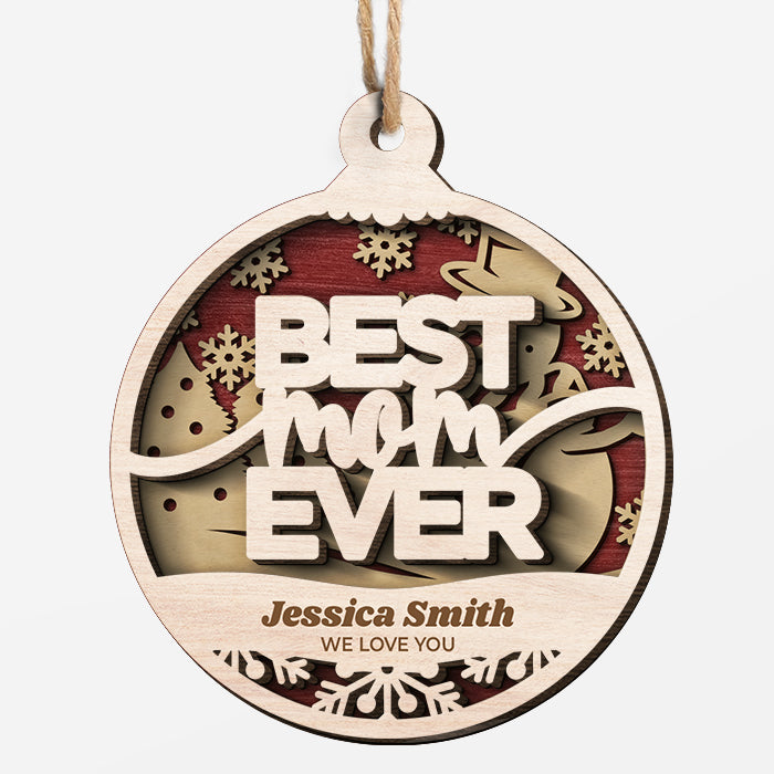 Personalized Best Mom Ever Christmas Ornament