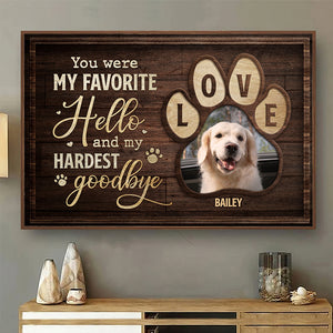 You Were My Favorite Hello - Personalized Horizontal Poster - Upload Image, Gift For Pet Lovers