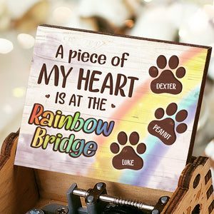 A Piece Of My Heart Is At The Rainbow Bridge - Personalized Music Box - Gift For Pet Lovers
