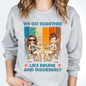 Together Like Drunk & Disorderly - Personalized Unisex T-shirt - Gift For Bestie