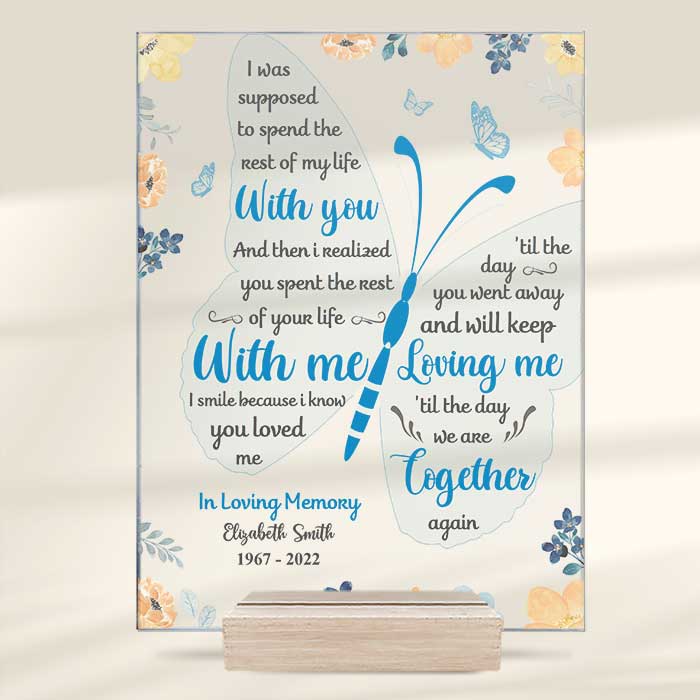 I Know You'll Keep Loving Me - Personalized Acrylic Plaque - Memorial Gift, Sympathy Gift