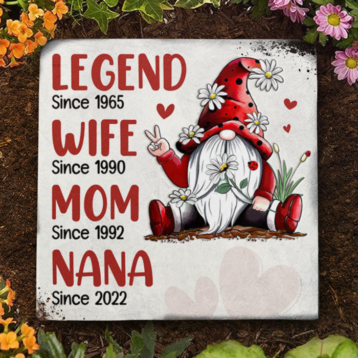 Legend Since, Wife Since, Mom Since, Nana Since - Personalized Garden Stone - Gift For Grandma, Grandparents