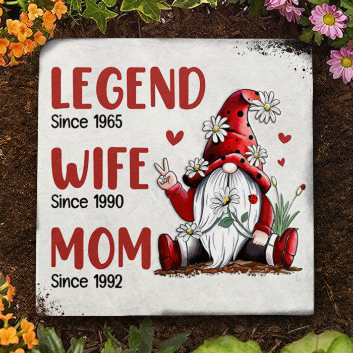 Legend Since, Wife Since, Mom Since, Nana Since - Personalized Garden Stone - Gift For Grandma, Grandparents