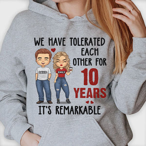 We Have Tolerated Each Other - Personalized Unisex T-shirt, Hoodie, Sweatshirt - Gift For Couple, Husband Wife, Anniversary, Engagement, Wedding, Marriage Gift