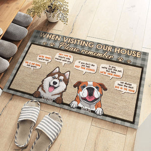 When Visiting Our House, Please Remember - Personalized Decorative Mat - Upload Image, Gift For Dog Lovers, Dog Owners, Dog Gift, Gift For Pet Lovers