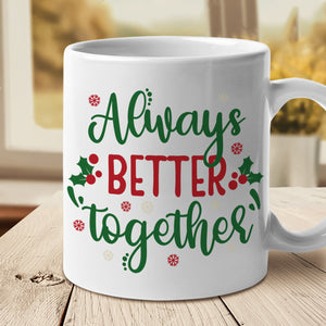 Besties Forever - Always Better Together - Personalized Mug.
