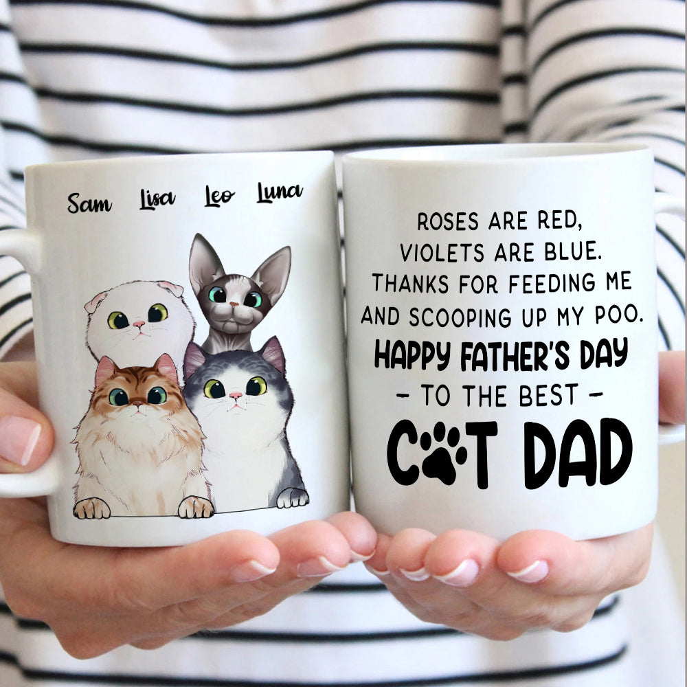 Thanks For Feeding Me And Scooping Up My Poo - Gift for Dad, Funny Personalized Cat Mug.
