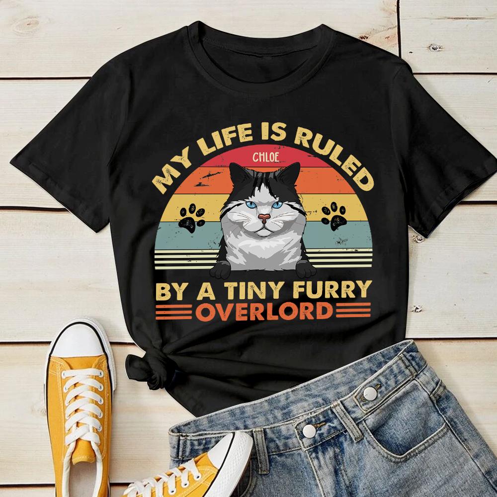 My Life Is Ruled By A Tiny Furry Overlord - Funny Personalized Cat T-shirt.